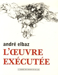 André Elbaz - L'Oeuvre exécutée - Fibres, villes, fresques, urnes.