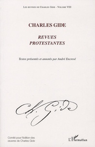 André Encrevé et Charles Gide - Revues protestantes.