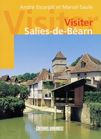 André Escarpit et Marcel Saule - Visiter Salies-de-Béarn.
