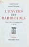 André Euloge et Antoine Moulinier - L'envers des barricades - Vingt mois d'insurrection à Alger.