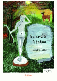André Fabby - Sacrée statue.