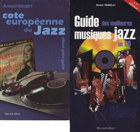 André Fanelli et Arnaud Boubet - Guide des meilleures musiques jazz en CD / Cote européenne du jazz vinyles de collection - Pack 2 volumes.