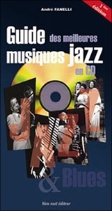 André Fanelli - Guide des meilleurs musiques jazz en CD.