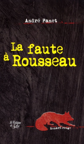 André Fanet - La faute à Rousseau.