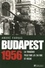 Budapest 1956. La tragédie telle que je l'ai vue et vécue - Occasion
