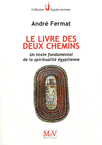 André Fermat - Le livre des deux chemins.