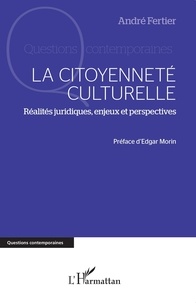 André Fertier - La citoyenneté culturelle - Réalités juridiques, enjeux et perspectives.