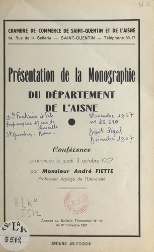 Présentation de la monographie du département de l'Aisne. Conférence prononcée, le jeudi 3 octobre 1957