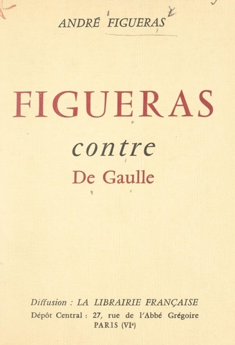 Figueras contre De Gaulle