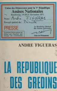André Figueras et François Roboth - La république des gredins.
