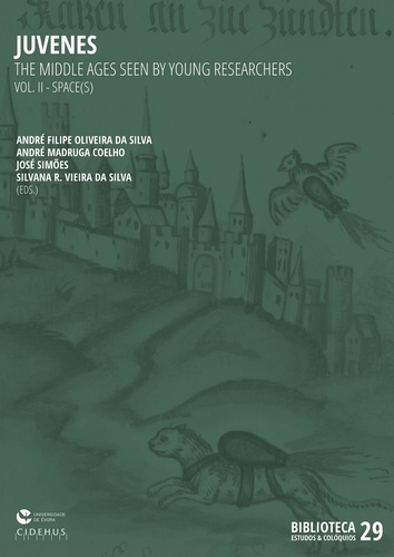 Juvenes - The Middle Ages seen by Young Researchers. Vol. II - Space(s)