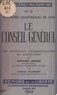 André Flament et Georges Hirsch - Le Conseil Général : élections cantonales de 1945 - Les méthodes administratives du socialisme.