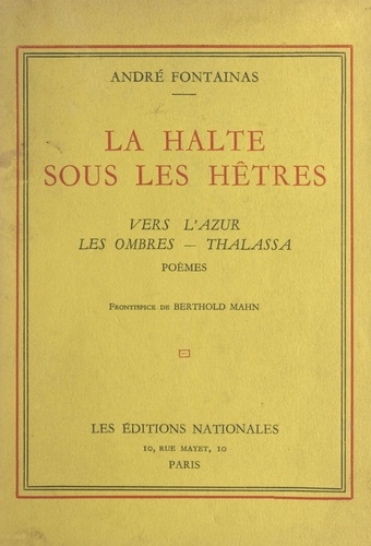 La halte sous les hêtres. Vers l'azur, Les ombres, Thalassa