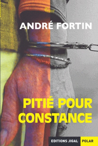 André Fortin - Pitié pour Constance.