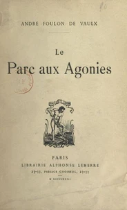 Le parc aux agonies