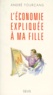 André Fourçans - L'économie expliquée à ma fille.