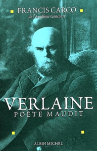 André Francis et Francis Carco - Verlaine poète maudit.