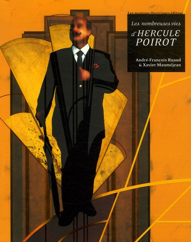 André-François Ruaud et Xavier Mauméjean - Les nombreuses vies d'Hercule Poirot.