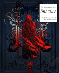 André-François Ruaud et Isabelle Ballester - Les nombreuses vies de Dracula.