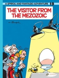 André Franquin - A Spirou and Fantasio Adventure Tome 19 : The Visitor from the Mezozoic.