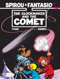 André Franquin et  Janry - A Spirou and Fantasio Adventure Tome 14 : The Clockmaker And The Comet.