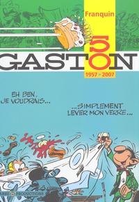 André Franquin - Gaston Tome 50 : 1957-2007.
