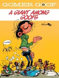 André Franquin - Gomer Goof Tome 8 : A Giant Among Goofs.