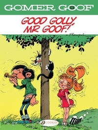 André Franquin et  Delporte - Gomer Goof Tome 9 : Good Golly, Mr Goof!.