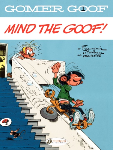 Gomer Goof. Tome 1, Mind the Goof!