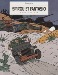 André Franquin - L'intégrale Spirou et Fantasio. - Volume 3.
