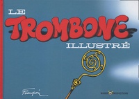 André Franquin - Le Trombone illustré.