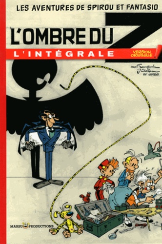 André Franquin et  Jidéhem - Les Aventures de Spirou et Fantasio  : L'ombre du Z - L'intégrale.