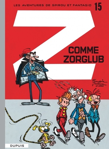 Les Aventures de Spirou et Fantasio Tome 15 Z comme Zorglub