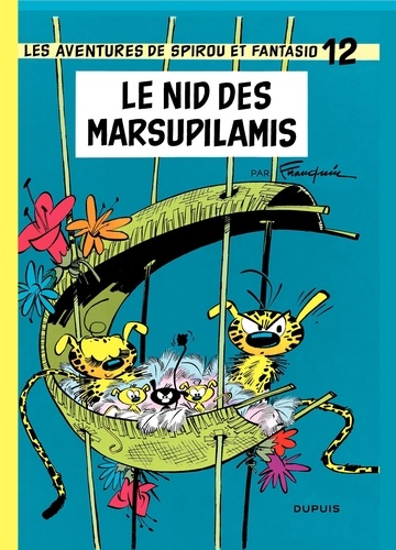 Spirou et Fantasio Tome 12 Le nid des Marsupilamis