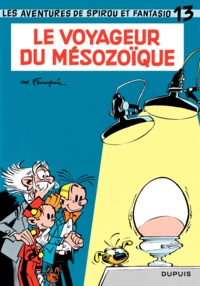 André Franquin - Spirou et Fantasio Tome 13 : Le voyageur du Mésozoïque.