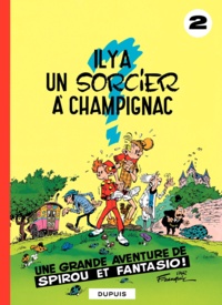 André Franquin - Spirou et Fantasio Tome 2 : Il y a un sorcier à Champignac.