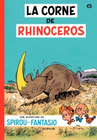 André Franquin - Spirou et Fantasio Tome 6 : La corne de rhinocéros.