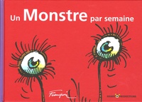 André Franquin - Un Monstre par semaine.