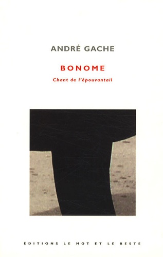 André Gache - Bonome - Chant de l'épouvantail.