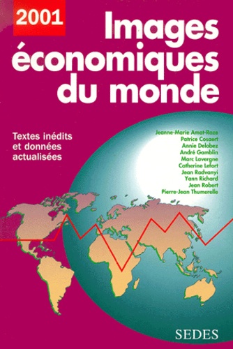 André Gamblin et  Collectif - Images économiques du monde - Edition 2001.