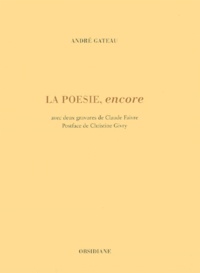 André Gate - La poésie, encore.