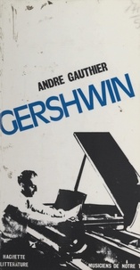 André Gauthier - George Gershwin.