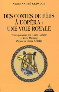 Des Contes De Fees A L'Opera : Une Voie Royale