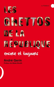 Les ghettos de la République