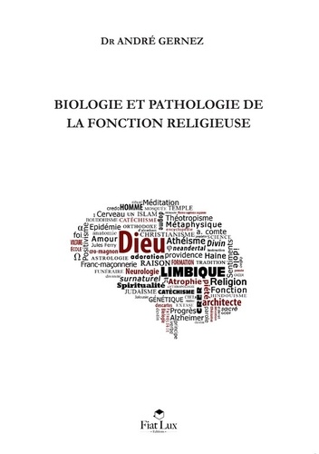 Biologie et pathologie de la fonction religieuse