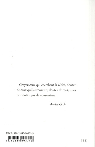 Ainsi parlait André Gide. Dits et maximes de vie