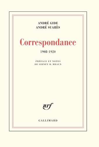 André Gide et André Suarès - Correspondance (1908-1920).