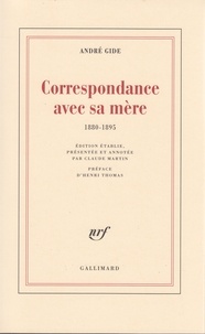 André Gide - Correspondance avec sa mère - 1880-1895.