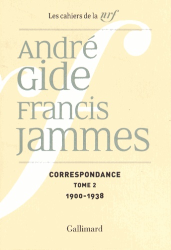 André Gide et Francis Jammes - Correspondance - Tome 2, 1900-1938.
