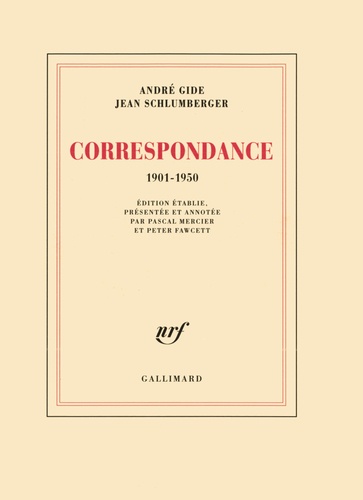 André Gide et Jean Schlumberger - Correspondance - 1901-1950.